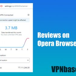 Reviews on Opera Browser VPN