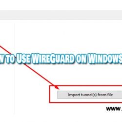 How to Use WireGuard on Windows 10